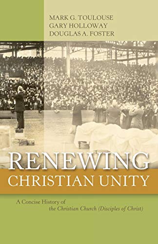 Beispielbild fr Renewing Christian Unity: A Concise History of the Christian Church zum Verkauf von GF Books, Inc.