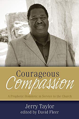 9780891125457: Courageous Compassion: A Prophetic Homiletic in Service to the Church