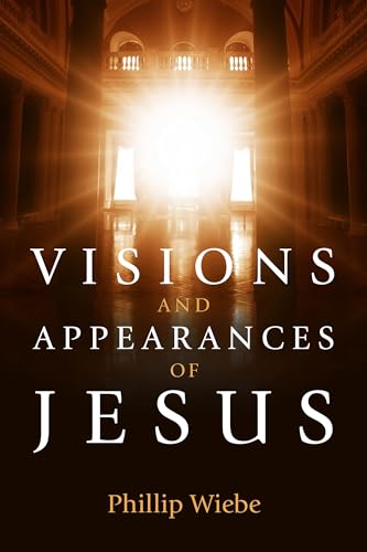 Stock image for Visions and Appearances of Jesus for sale by BooksRun