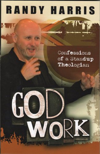 Imagen de archivo de God Work: Confessions Of A Standup Theologian a la venta por SecondSale