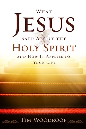 Imagen de archivo de What Jesus Said about the Holy Spirit: And How It Applies to Your Life a la venta por Russell Books