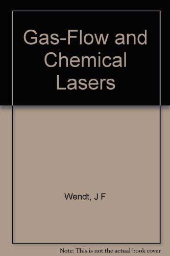 Gas-flow and chemical lasers: [proceedings]