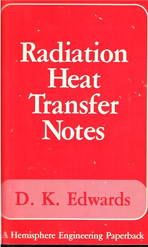 Radiation Heat Transfer Notes (Engineering Paperback Ser.).