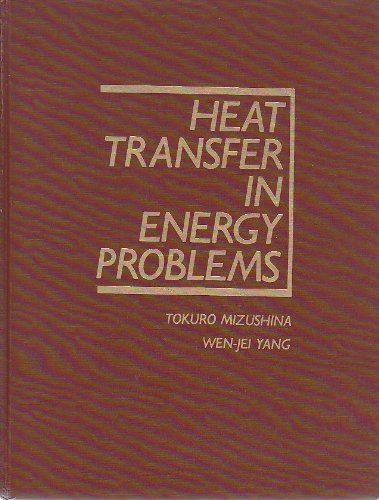 Imagen de archivo de Heat Transfer in Energy Problems a la venta por GridFreed