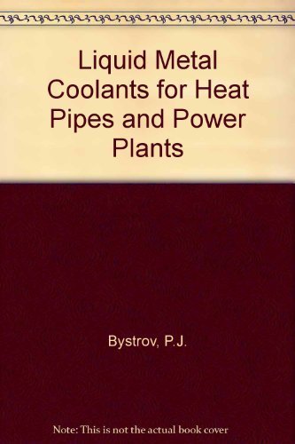 Imagen de archivo de Liquid Metal Coolants for Heat Pipes & Power Plants a la venta por Mispah books