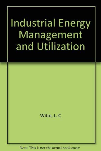 9780891163220: Industrial Energy Management And Utilization