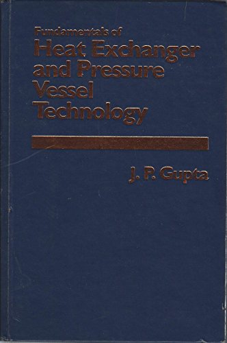 Beispielbild fr Fundamentals of Heat Exchanger and Pressure Vessel Technology zum Verkauf von Wonder Book