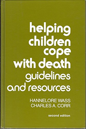 Stock image for Helping Children Cope with Death : Guidelines and Resources for sale by Better World Books