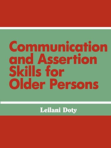 Beispielbild fr Communication and Assertion Skills for Older Persons (Death Education, Aging and Health Care) zum Verkauf von Chiron Media