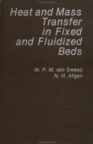 Imagen de archivo de HEAT AND MASS TRANSFER IN FIXED AND FLUIDIZED BEDS a la venta por Cape Cod Booksellers