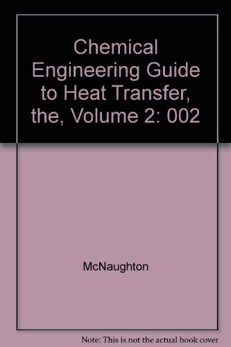 002: Chemic Engin Guide Heat Transf V2 (9780891164661) by Mcnaughton