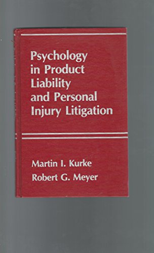 Beispielbild fr Psychology in Product Liability and Personal Injury Litigation zum Verkauf von Green Street Books