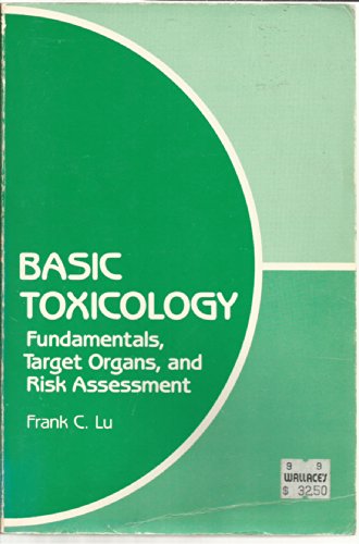 Stock image for Basic Toxicology : Fundamentals, Target Organs, an for sale by Discover Books