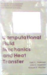 Beispielbild fr Computational Fluid Mechanics and Heat Transfer zum Verkauf von Better World Books