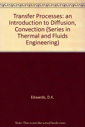 9780891164852: TRANSFER PROCESSES 2ED (Series in Thermal and Fluids Engineering)