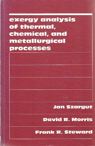 9780891165743: Exergy Analysis of Thermal, Chemical, and Metallurgical Processes