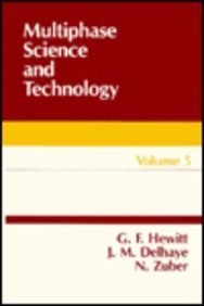 Multiphase Science and Technology, Volume 5 (9780891166504) by Hewitt, G. F.; Delhaye, J. M.