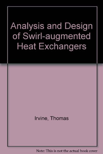 Stock image for Analysis And Design Of Swirl-Augmented Heat Exchangers for sale by GridFreed
