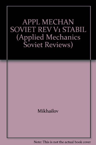 Stock image for Applied Mechanics: Soviet Reviews : Stability and Analytical Mechanics. Volume 1 for sale by La bataille des livres