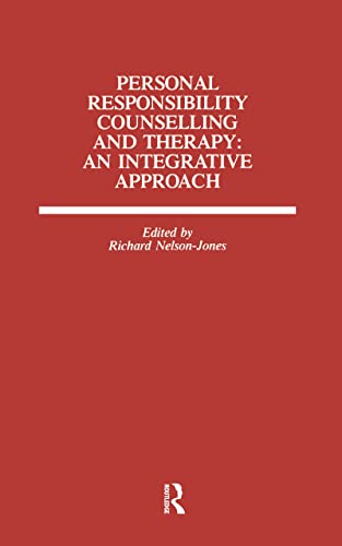 Stock image for Personal Responsibility Counselling and Therapy : An Integrative Approach for sale by Better World Books