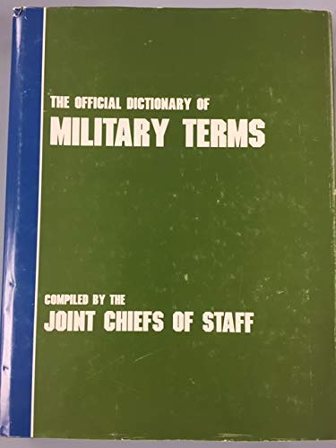 Stock image for The Official Dictionary of Military Terms for sale by HPB-Ruby