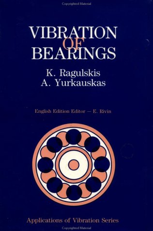9780891168294: Vibration Of Bearings (Applications of Vibration Series)