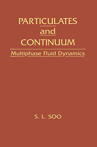 Stock image for Particulates and Continuum-Multiphase Fluid Dynamics for sale by Books Puddle