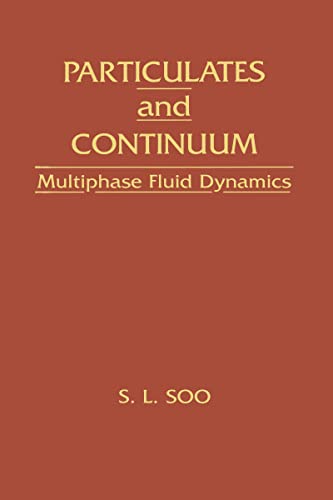 Stock image for Particulates and Continuum : Multiphase Fluid Dynamics for sale by Barnaby