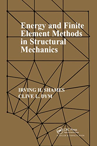 Beispielbild fr Energy and Finite Element Methods in Structural Mechanics: SI Units zum Verkauf von Anybook.com
