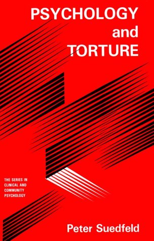 Stock image for Psychology And Torture (SERIES IN CLINICAL AND COMMUNITY PSYCHOLOGY) for sale by Front Cover Books