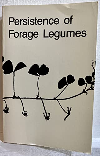 Imagen de archivo de Persistence of Forage Legumes : Proceedings of a Trilateral Workshop Held in Honolulu, Hawaii, 18-22 July 1988 a la venta por PsychoBabel & Skoob Books