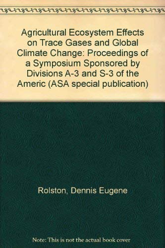 Imagen de archivo de Agricultural Ecosystem Effects on Trace Gases and Global Climate Change a la venta por Better World Books