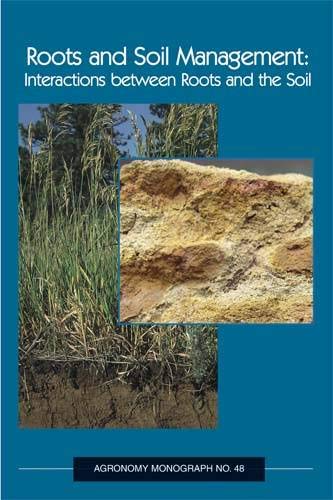 Stock image for Roots and Soil Management: Interactions between Roots and the Soil (Agronomy) (Agronomy) (Agronomy) for sale by Solr Books