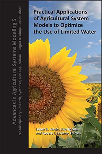 Imagen de archivo de Practical Applications of Agricultural System Models to Optimize the Use of Limited Water a la venta por Blackwell's