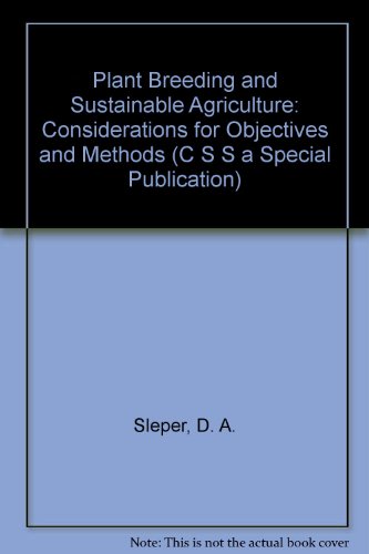 Imagen de archivo de Plant Breeding and Sustainable Agriculture: Considerations for Objectives and Methods (C S S A SPECIAL PUBLICATION) a la venta por HPB-Emerald