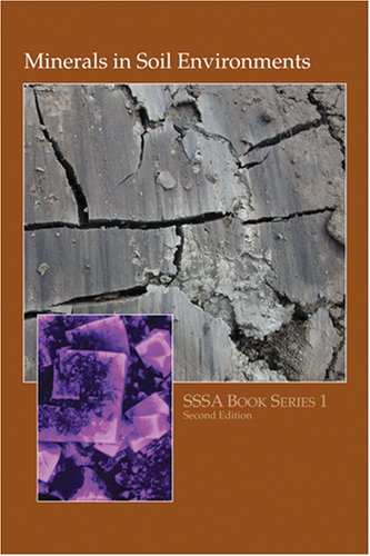 Stock image for Minerals in Soil Environments, 2nd Edition (Soil Science Society of America Book Series) for sale by Zoom Books Company