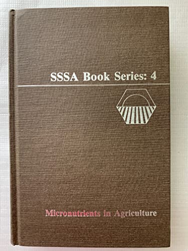 Imagen de archivo de Micronutrients in Agriculture (The Soil Science Society of America Book Series, No 4) a la venta por Salish Sea Books