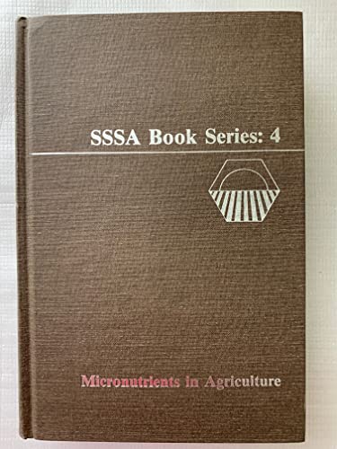 Stock image for Micronutrients in Agriculture (The Soil Science Society of America Book Series, No 4) for sale by Salish Sea Books