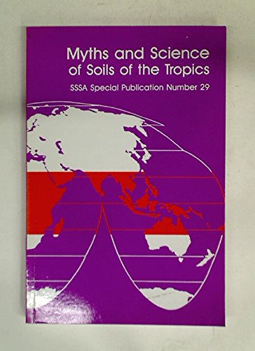 Stock image for Myths and Science of Soils of the Tropics for sale by Better World Books Ltd