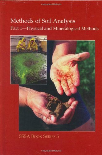 Beispielbild fr Methods of Soil Analysis. Part 1. Physical and Mineralogical Methods (Sssa Book Series No 5) (Sssa Book Series No 5) zum Verkauf von HPB-Red