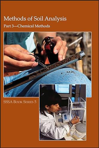 Methods of Soil Analysis Part 3: Chemical Methods (SSSA Book Series) (9780891188254) by Sparks, D. L.; Page, A. L.; Helmke, P. A.; Loeppert, Richard H.