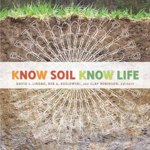 Imagen de archivo de Know Soil, Know Life a la venta por Seattle Goodwill