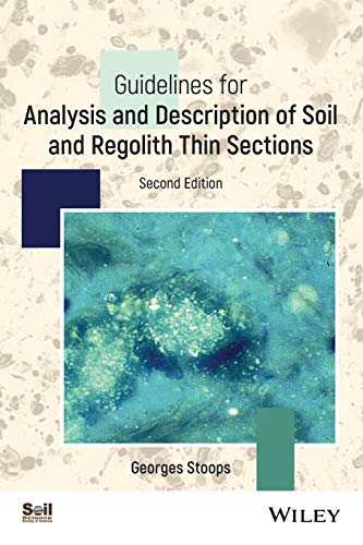 Beispielbild fr Guidelines for Analysis and Description of Soil and Regolith Thin Sections (ASA, CSSA, and SSSA Books) zum Verkauf von SecondSale