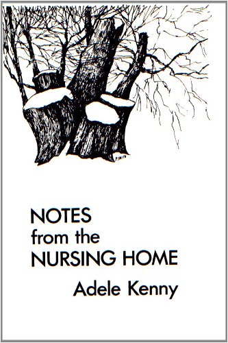 Imagen de archivo de NOTES FROM THE NURSING HOME a la venta por marvin granlund