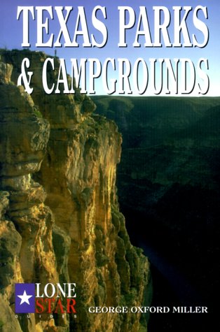 Imagen de archivo de Texas Parks and Campgrounds (Lone Star Guides) a la venta por HPB-Red