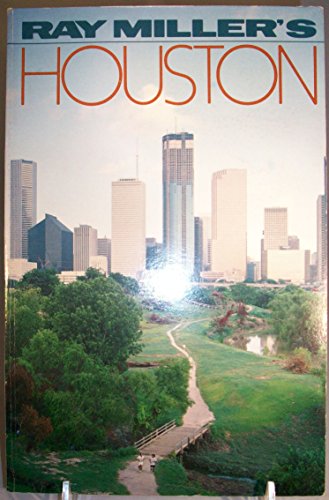 Beispielbild fr Ray Miller's Houston zum Verkauf von Better World Books