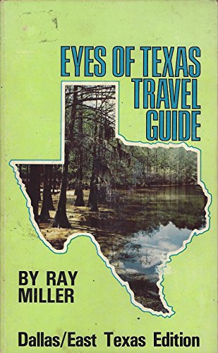 Stock image for Eyes of Texas Travel Guide: Dallas/East Texas Edition for sale by Half Price Books Inc.