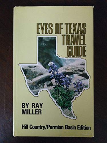 Beispielbild fr Eyes of Texas Travel Guide : Hill Country-Permian Basin zum Verkauf von Better World Books
