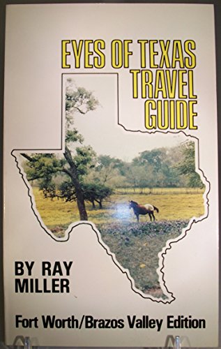 Stock image for The Eyes of Texas Travel Guide Fort Worth/Brazos Valley Edition for sale by Books to Die For