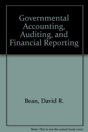 Imagen de archivo de Governmental Accounting, Auditing, and Financial Reporting a la venta por Better World Books